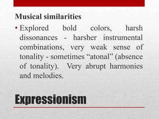 what was a characteristic of expressionist music? the role of dissonance in conveying emotional intensity